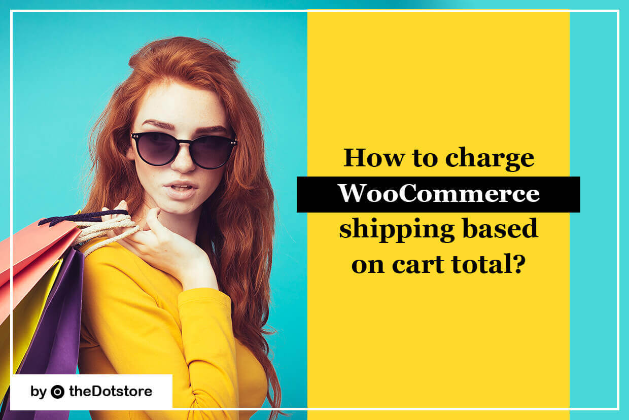 How-to-charge-WooCommerce-Shipping-based-on-cart-total-2