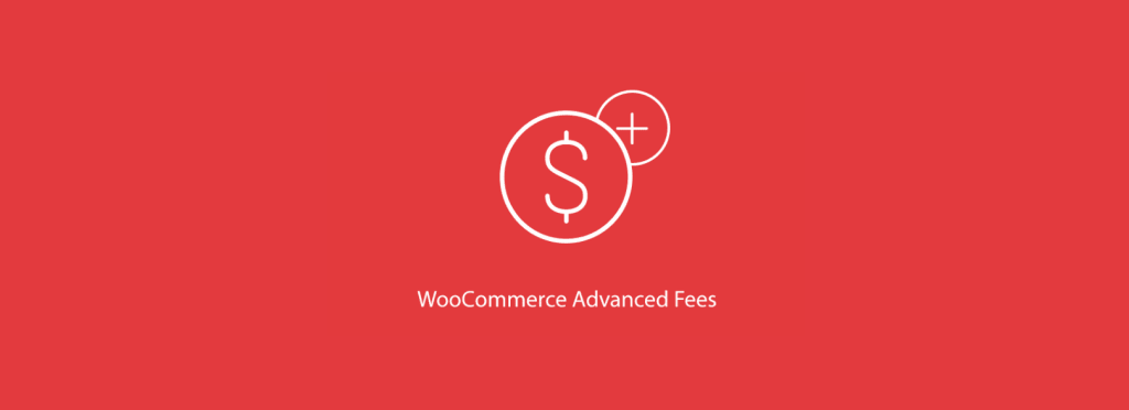 Plugin 3 – WooCommerce Advanced Fees – One of the Top 14 WooCommerce Extra Fees Plugins