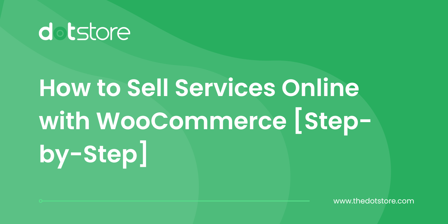 How to Sell Services Online with WooCommerce