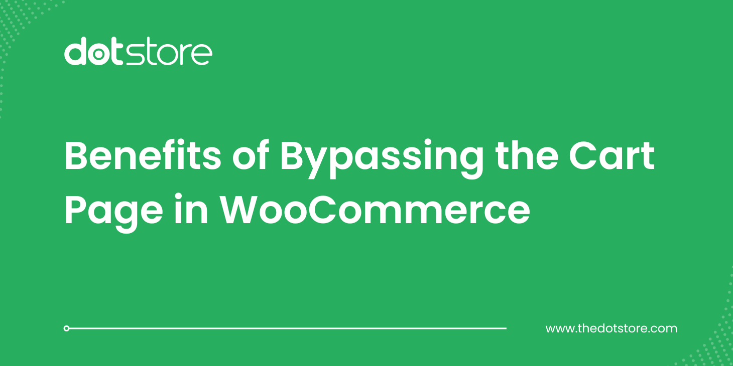 Benefits of Bypassing the Cart Page in WooCommerce