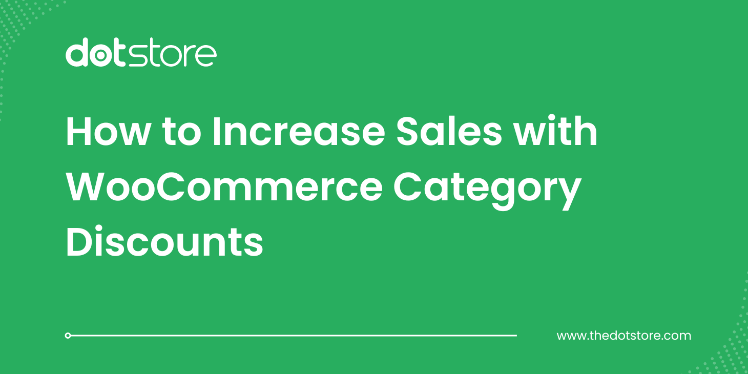 Blog Title Image How to Increase Sales with WooCommerce Category Discounts
