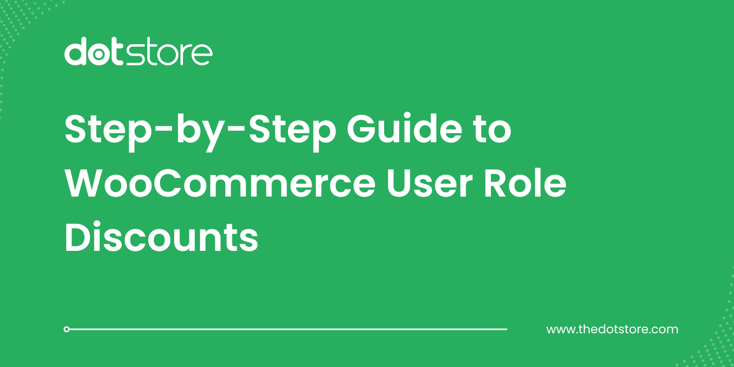 Blog title Image Step-by-Step Guide to WooCommerce User Role Discounts