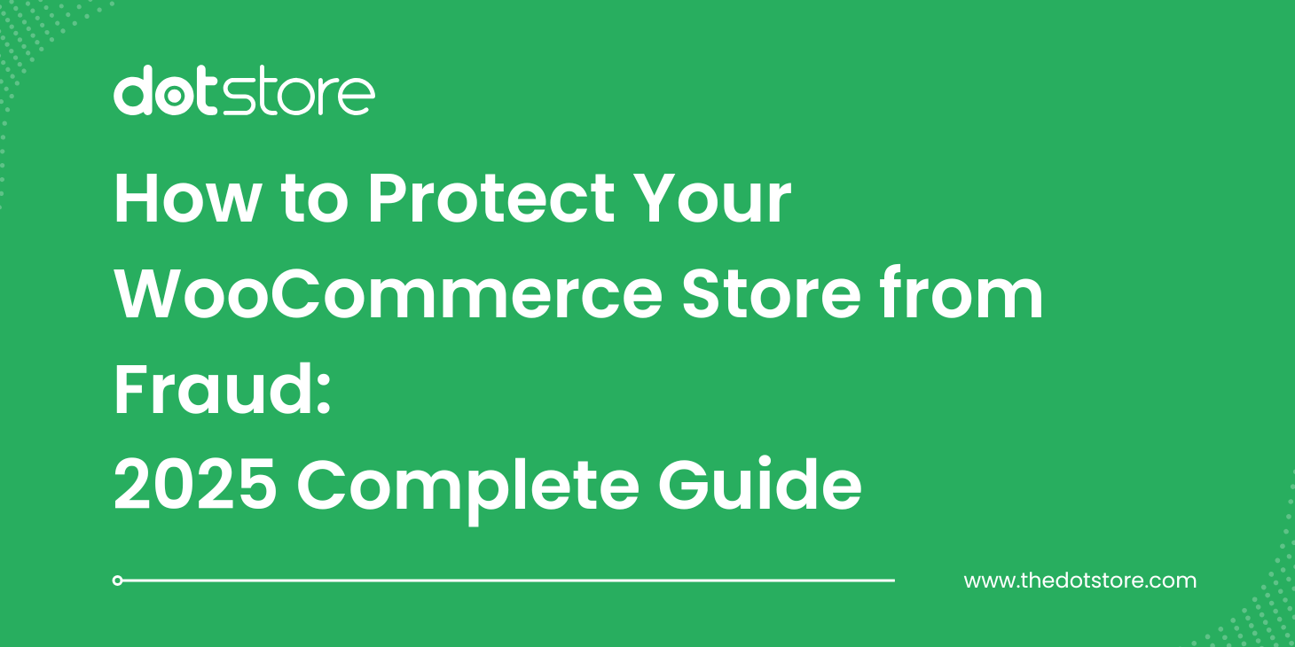 Blog Title Image: How to Protect Your WooCommerce Store from Fraud: A Complete Guide for 2025