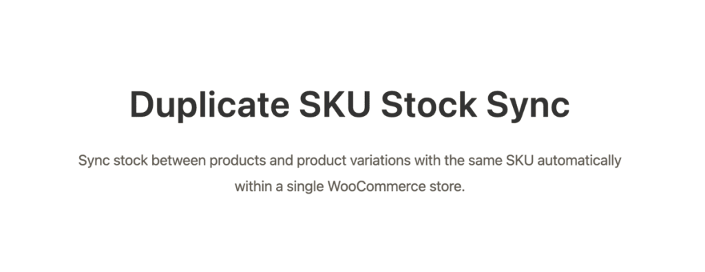 Duplicate SKU Stock Sync Plugin by Misha Rudrastyh