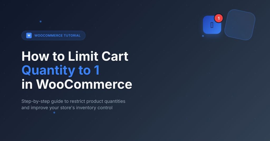 limit cart quantity to 1 in WooCommerce - featured image