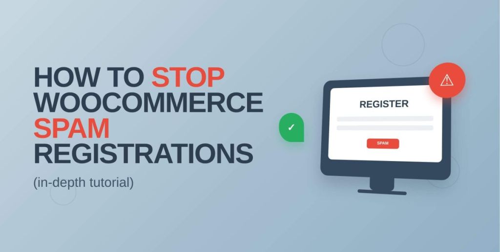 woocommerce spam registrations - featured image