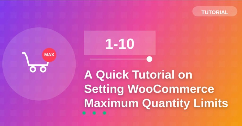 WooCommerce maximum quantity featured image