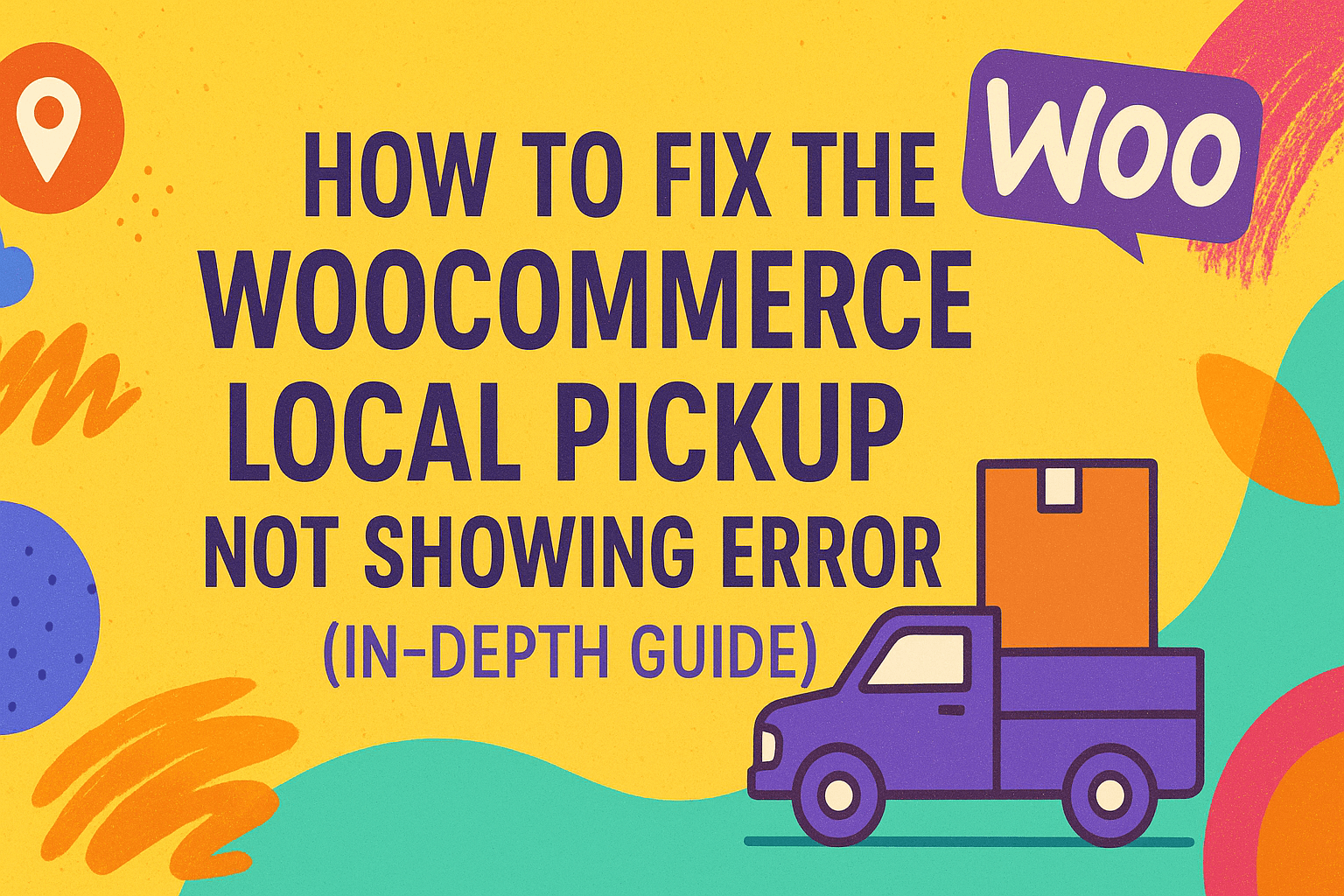 WooCommerce local pickup not showing error - featured image
