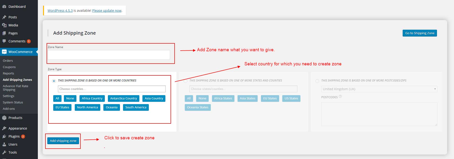 Adding New Custom Flat Rates With Zones in WooCommerce 2.6 2 Create New Shipping Zone Step 2