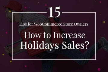 15 Tips for WooCommerce Store Owners How to Increase Holidays Sales 2