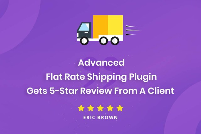 Advanced Flat Rate Shipping Plugin Gets 5-Star Review from a Client