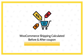 WooCommerce Shipping Calculated Before After Coupon