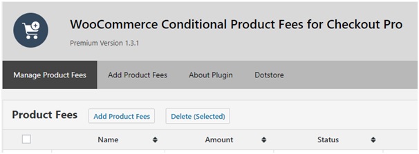 How to add Conditional Fee to WooCommerce Checkout? 1 The Dashboard of a plugin, used for Adding Conditional / Handling Fee to WooCommerce Checkout
