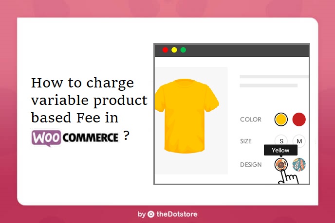 How to charge variable product based Fee in WooCommerce?