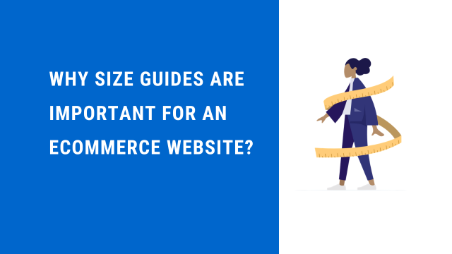 Why size guides are important for an eCommerce website?