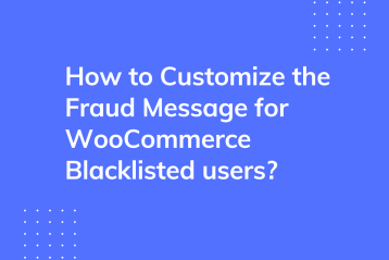 How to customize the fraud message for WooCommerce blacklisted users