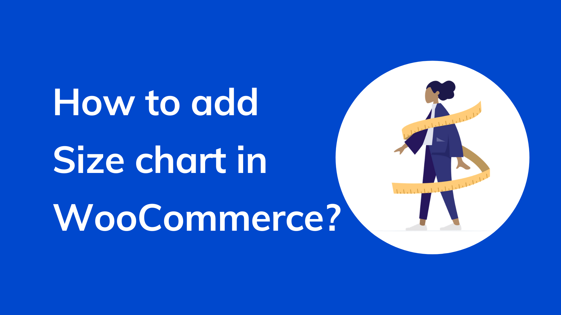 How to add a size chart in WooCommerce?