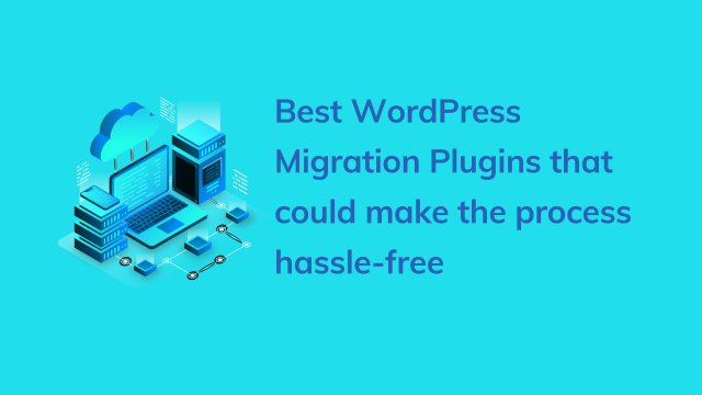 WordPress Migration Plugins