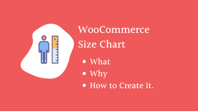 WooCommerce Size Chart – What, Why and  How to Create it.