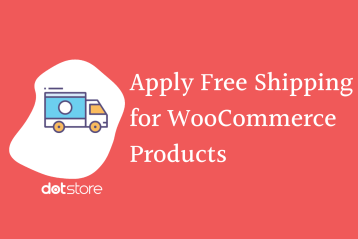 Apply Free Shipping for Specific WooCommerce Products