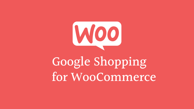 Google Shopping for WooCommerce: How to Set Up Your Product Feed