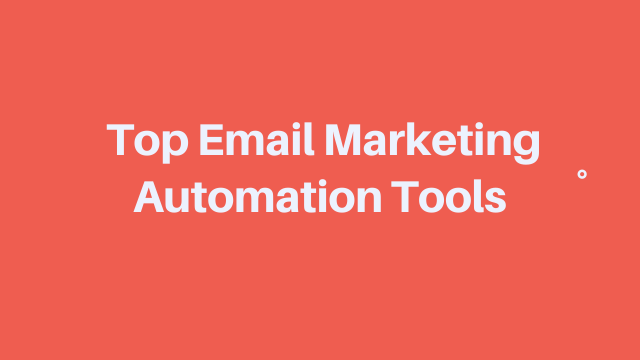 Top Email Marketing Automation Tools